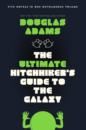 Cover Art for 9780345453747, The Ultimate Hitchhiker’s Guide to the Galaxy by Douglas Adams
