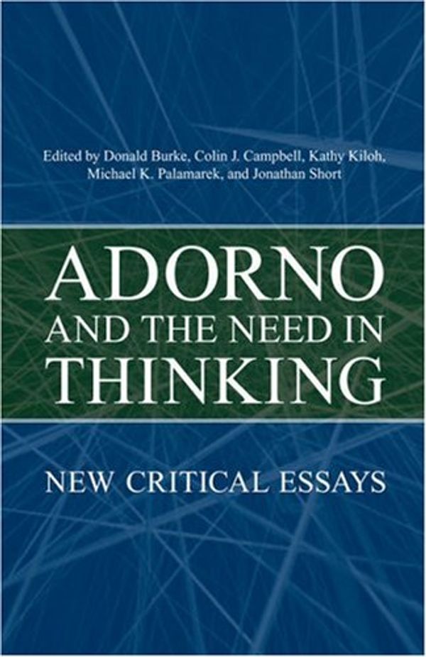 Cover Art for 9780802092144, Adorno and the Need in Thinking by 