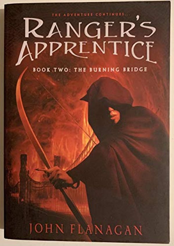 Cover Art for B0043GXY6O, The Burning Bridge (The Ranger's Apprentice, Book 2) by John Flanagan