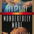 Cover Art for 0025986354510, Fearfully and Wonderfully Made by Philip Yancey