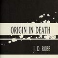 Cover Art for 9780749907266, Origin In Death by J. D. Robb