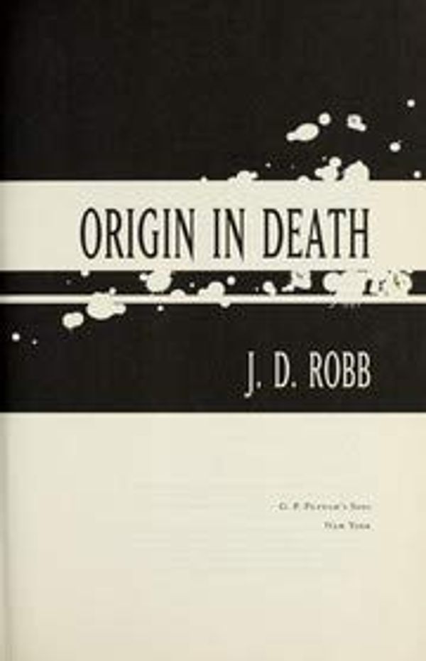 Cover Art for 9780749907266, Origin In Death by J. D. Robb