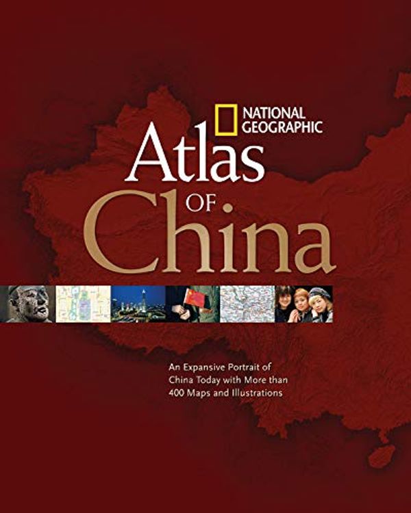 Cover Art for 9781426203275, National Geographic Atlas Of China by National Geographic