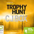 Cover Art for 9781743179123, Trophy Hunt by C. J. Box