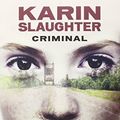 Cover Art for B01FGMDOHW, Criminal (Spanish Edition) by Karin Slaughter (2015-08-31) by Karin Slaughter