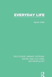Cover Art for 9781138927490, Everyday LifeRoutledge Library Editions: Social and Cultural... by Agnes Heller