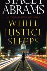 Cover Art for 9780593469514, While Justice Sleeps by Stacey Abrams
