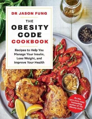 Cover Art for 9781912854639, The Obesity Code Cookbook by Dr. Jason Fung