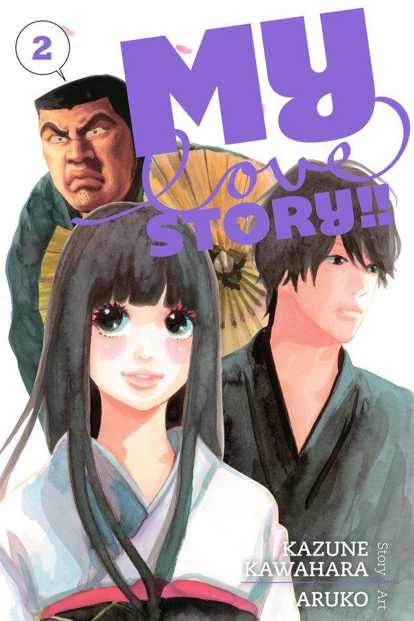 Cover Art for 9781421580630, My Love Story, Vol. 2 by Aruko, Kazune Kawahara