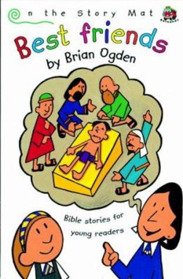 Cover Art for 9780745935669, Best Friends: Bible Stories for Young Readers (On the Story Mat) by Brian Ogden