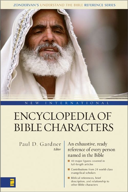 Cover Art for 9780310240075, New International Encyclopedia of Bible Characters by Zondervan