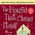 Cover Art for 9780736949880, The House That Cleans Itself by Mindy Starns Clark