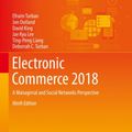 Cover Art for 9783319587141, Electronic Commerce 2018: A Managerial and Social Networks Perspective (9th Edition) by Efraim Turban