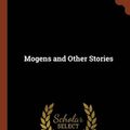 Cover Art for 9781374873148, Mogens and Other Stories by Jens Peter Jacobsen