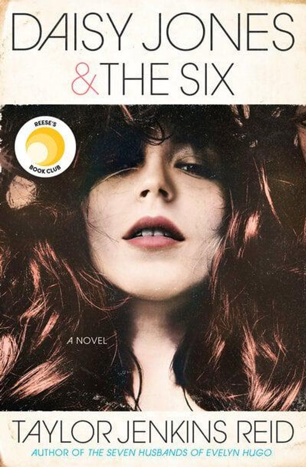 Cover Art for 9781984817792, Daisy Jones & The Six: A Novel by Taylor Jenkins Reid