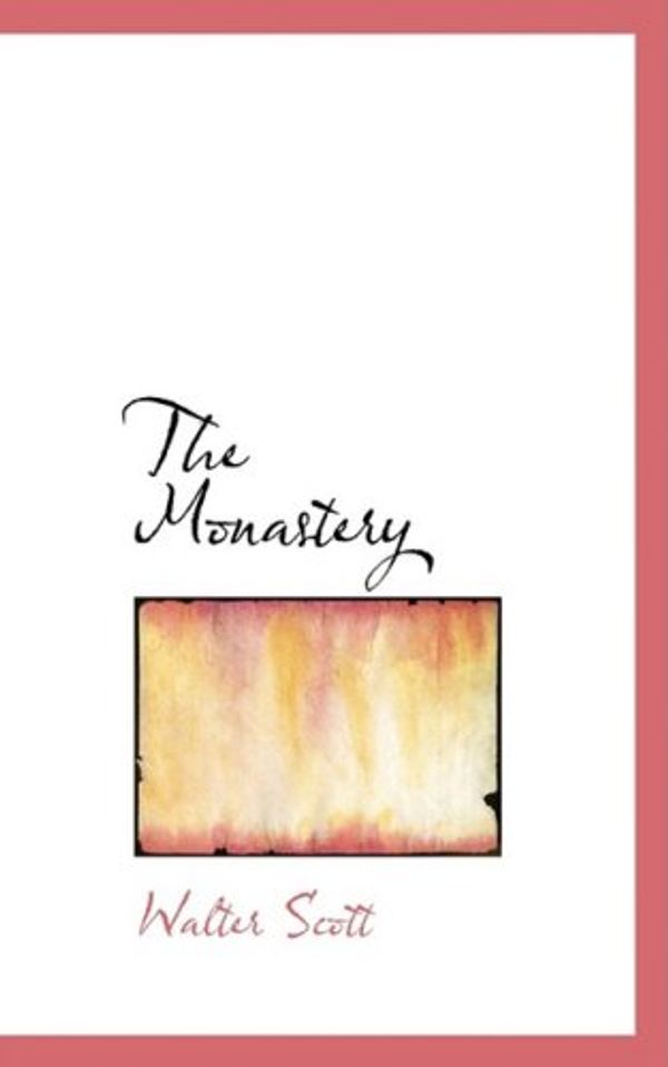 Cover Art for 9780559948374, The Monastery by Walter Scott