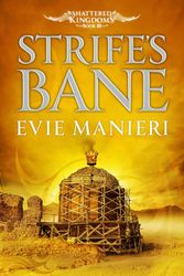 Cover Art for 9780857389503, Strife's Bane: Shattered Kingdoms: Book 3 by Evie Manieri