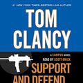 Cover Art for 9780553551945, Tom Clancy Support and Defend by Mark Greaney