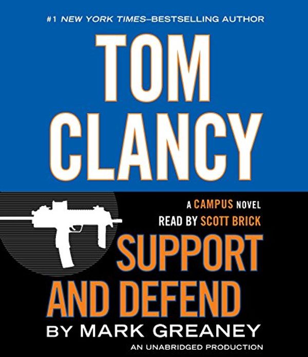 Cover Art for 9780553551945, Tom Clancy Support and Defend by Mark Greaney