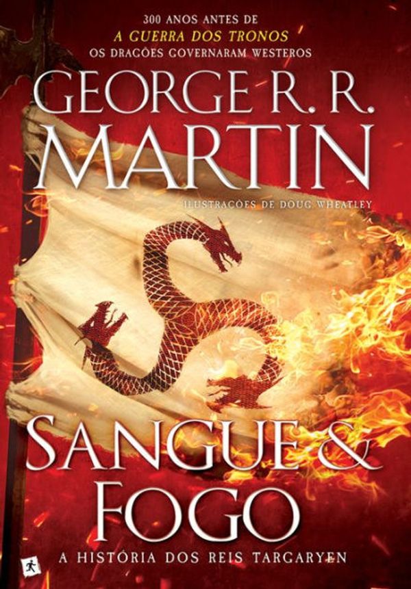 Cover Art for 9789897732423, Sangue e Fogo - A História dos Reis Targaryen by George R. R. Martin
