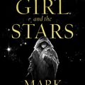 Cover Art for 9780008284756, The Girl and the Stars (Book of the Ice, Book 1) by Mark Lawrence