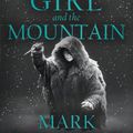 Cover Art for 9780008284817, The Girl And The Mountain by Mark Lawrence