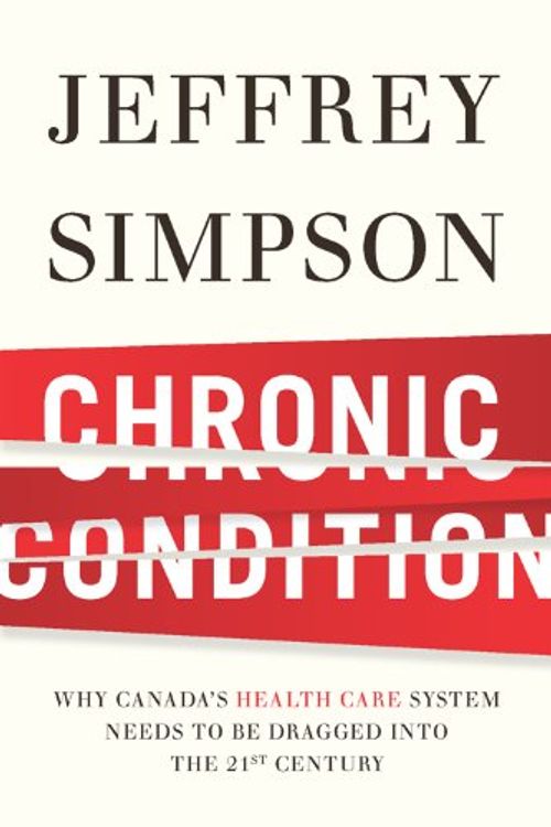Cover Art for 9780670065899, Chronic Condition by Jeffrey Simpson