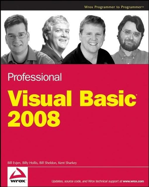Cover Art for 9780470378670, Professional Visual Basic® 2008 by Billy Hollis and Bill Evjen and Bill Sheldon
