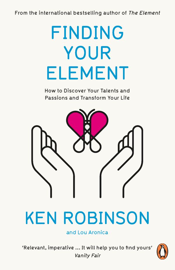 Cover Art for 9780241952023, Finding Your Element: How to Discover Your Talents and Passions and Transform Your Life by Ken Robinson