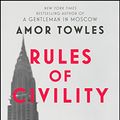 Cover Art for B0056A4Z3W, Rules of Civility by Amor Towles
