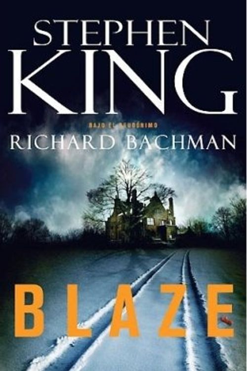 Cover Art for 9788401336911, Blaze by Richard Bachman, Stephen King
