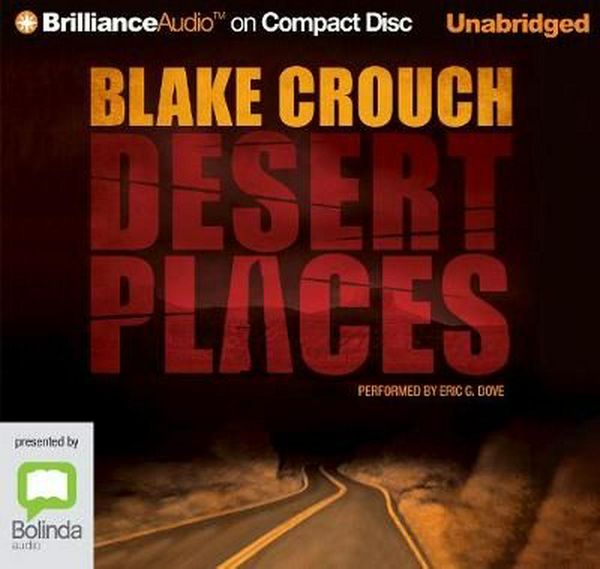 Cover Art for 9781543616835, Desert Places: 1 by Blake Crouch