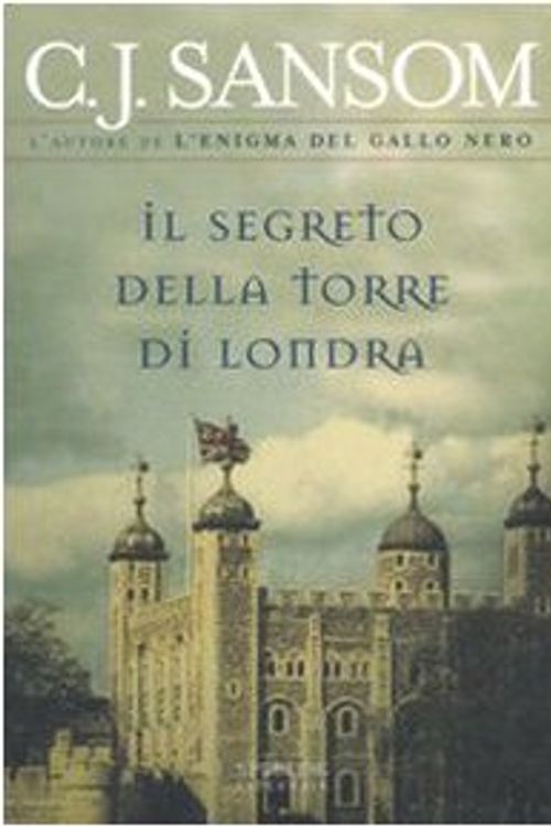 Cover Art for 9788860611710, Il segreto della Torre di Londra by C. J. Sansom