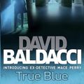 Cover Art for 9780330518048, True Blue by David Baldacci