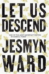 Cover Art for 9781526666710, Let Us Descend by Jesmyn Ward