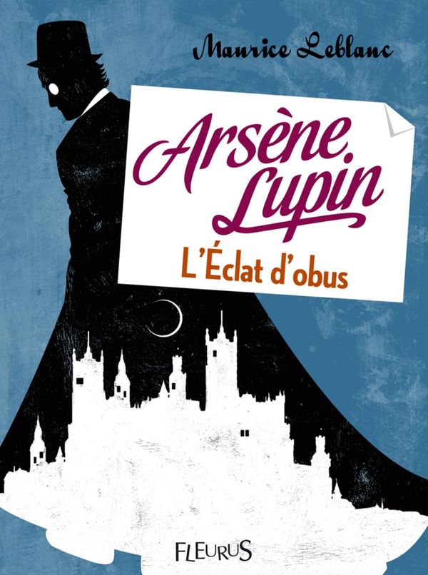 Cover Art for 9782215109464, Arsène Lupin, l'éclat d'obus by Maurice Leblanc