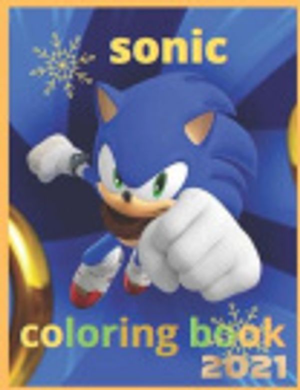 Cover Art for 9798589720778, sonic: Coloring Book for Kids and Adults with Fun, Easy, and Relaxing by Chocho Pur