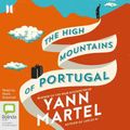 Cover Art for 9780655667315, The High Mountains of Portugal by Yann Martel