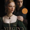 Cover Art for 9780804179386, The Virgin's SpyA Tudor Legacy Novel by Laura Andersen