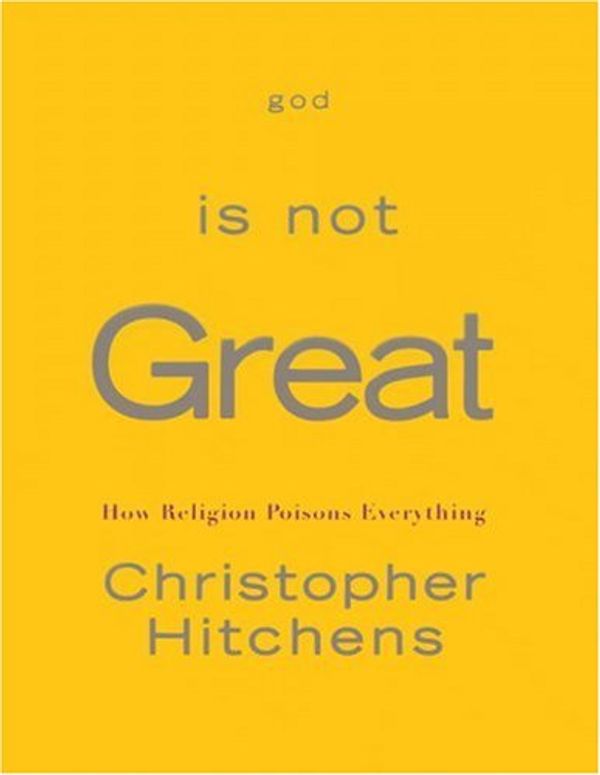 Cover Art for 9780446500708, God is Not Great by Christopher Hitchens