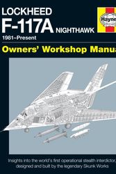 Cover Art for 9780857335128, Lockheed F-117 Nighthawk 'Stealth Fighter' Manual by Paul F. Crickmore