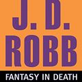 Cover Art for 9781423383697, Fantasy in Death by Susan Ericksen (Performed By) and J. D. Robb