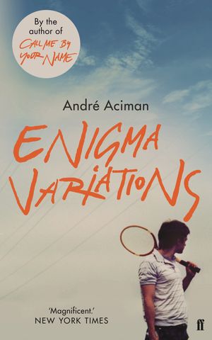 Cover Art for 9780571349685, Enigma Variations by Andre Aciman
