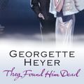 Cover Art for 9788129124661, They Found Him Dead by Georgette Heyer
