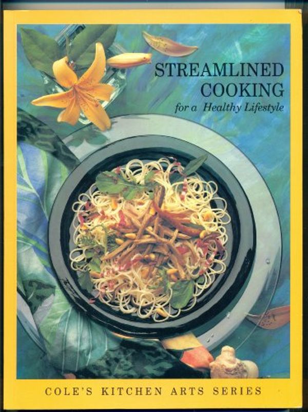 Cover Art for 9781564260673, Streamlined Cooking for a Healthy Lifestyle by Mary Carroll