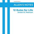 Cover Art for 9781730840937, Allen's Notes: 12 Rules for Life, by Jordan B. Peterson: The Best Book Summary Available by Allen Cheng