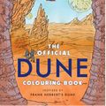 Cover Art for 9781399620109, The Official Dune Colouring Book by Unknown