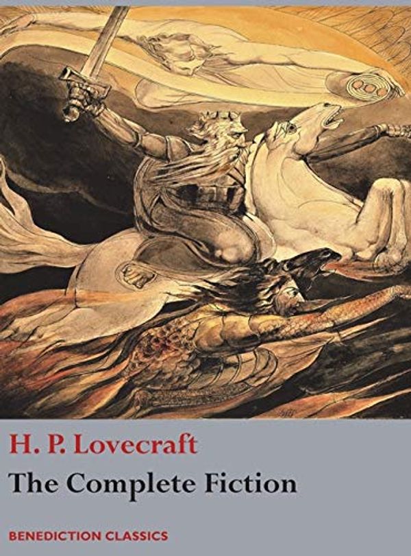 Cover Art for 9781789430325, The Complete Fiction of H. P. Lovecraft by H. P. Lovecraft