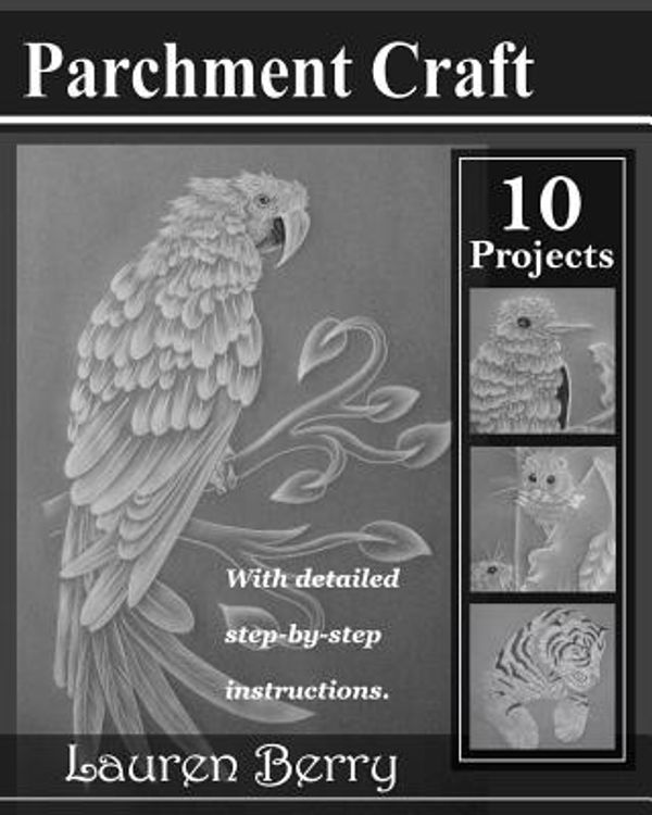 Cover Art for 9781492152958, Parchment Craft: Embossing Art: 1 by Lauren Berry