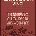 Cover Art for 1230000801652, The Notebooks of Leonardo Da Vinci - Complete by Leonardo Da Vinci